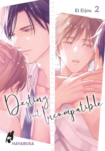 Destiny but Incompatible - Bd. 02