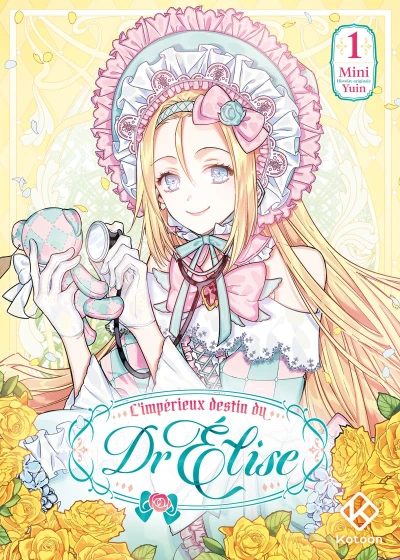 L’impérieux Destin du Dr Élise - T. 01