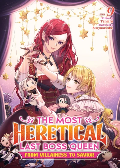 The Most Heretical Last Boss Queen: From Villainess to Savior - Vol. 09