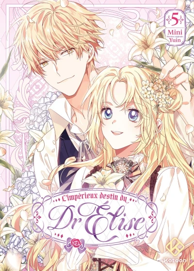 L’impérieux Destin du Dr Élise - T. 05
