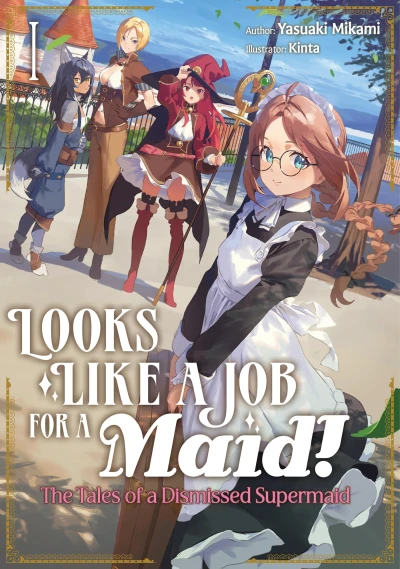 Looks like a Job for a Maid! The Tales of a Dismissed Supermaid - Vol. 01 [eBook]