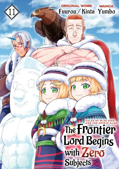 The Frontier Lord Begins with Zero Subjects: Tales of Blue Dias and the Onikin Alna - Vol. 11 [eBook]