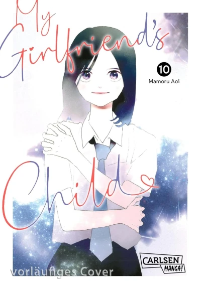 My Girlfriend’s Child - Bd. 10