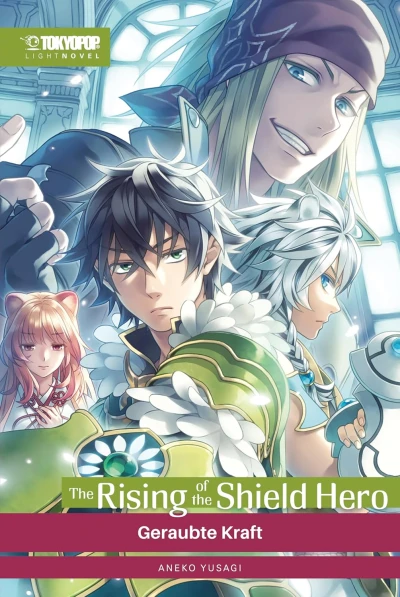 The Rising of the Shield Hero - Bd. 16: Geraubte Kraft [eBook]