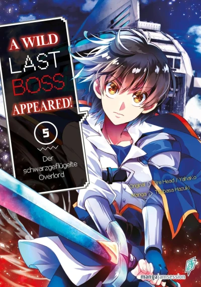A Wild Last Boss Appeared! Der schwarzgeflügelte Overlord - Bd. 05