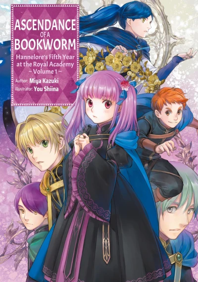 Ascendance of a Bookworm: Hannelore’s Fifth Year at the Royal Academy - Vol. 01