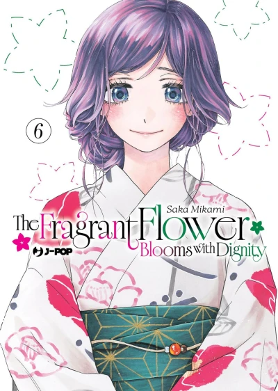The Fragrant Flower Blooms with Dignity - Vol. 06