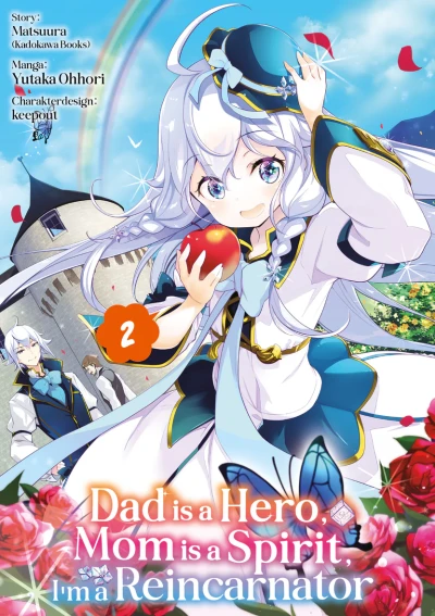 Dad Is a Hero, Mom Is a Spirit, I’m a Reincarnator - Bd. 02