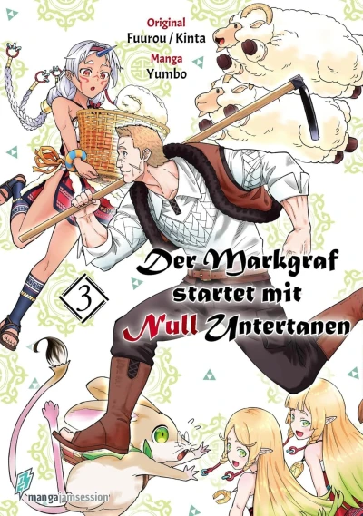 Der Markgraf startet mit Null Untertanen - Bd. 03
