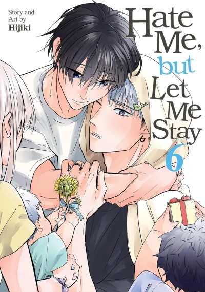 Hate Me, but Let Me Stay - Vol. 06