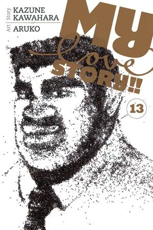 My Love Story!! - Vol. 13 [eBook]
