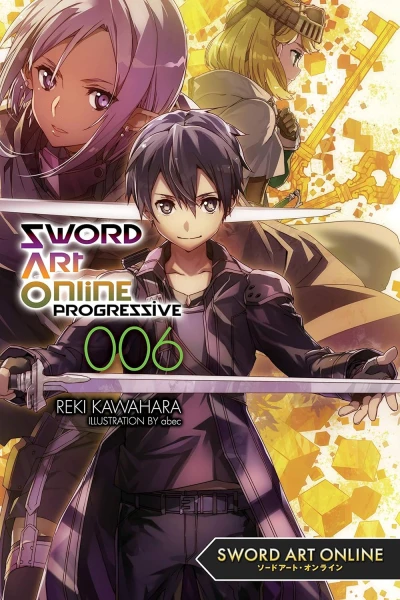 Sword Art Online: Progressive - Vol. 06