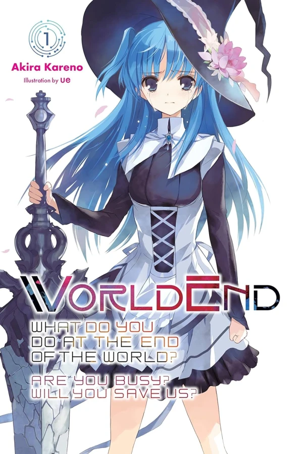 WorldEnd: What Do You Do at the End of the World? Are You Busy? Will You Save Us? - Vol. 01 [eBook]