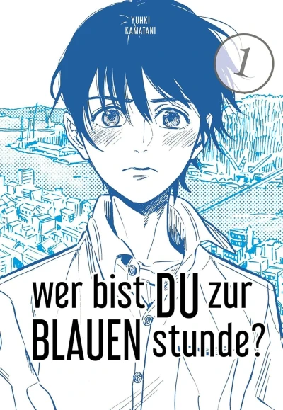 Wer bist du zur blauen Stunde? - Bd. 01 [eBook]