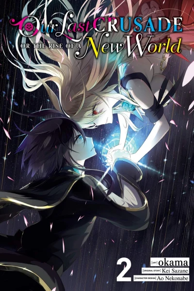Our Last Crusade or the Rise of a New World - Vol. 02