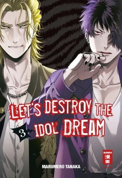 Let’s Destroy the Idol Dream - Bd. 03 [eBook]