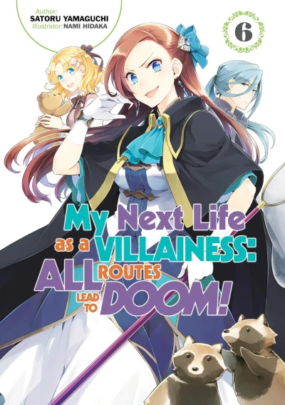 My Next Life as a Villainess: All Routes Lead to Doom! - Vol. 06