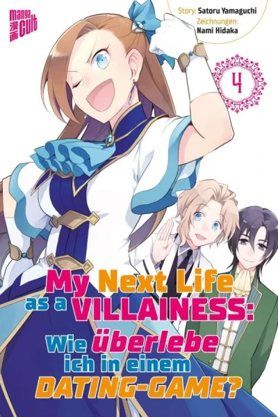 My Next Life as a Villainess: Wie überlebe ich in einem Dating-Game? - Bd. 04