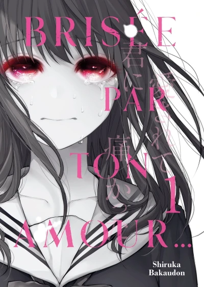 Brisée par ton amour... - T. 01