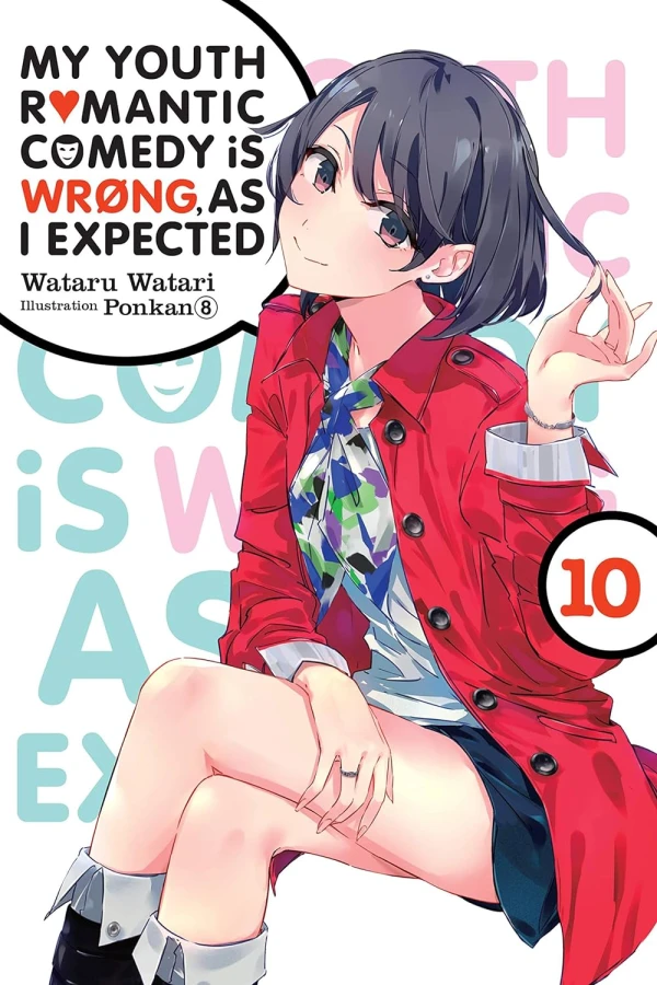 My Youth Romantic Comedy Is Wrong, As I Expected - Vol. 10