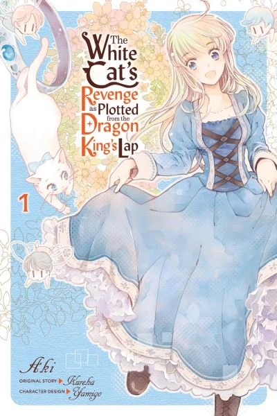 The White Cat’s Revenge as Plotted from the Dragon King’s Lap - Vol. 01