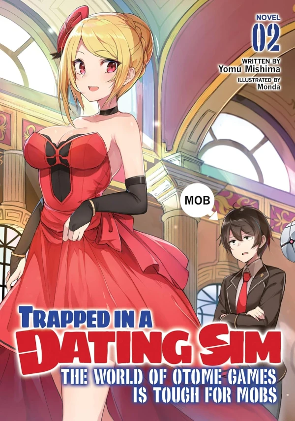Trapped in a Dating Sim: The World of Otome Games Is Tough for Mobs - Vol. 02