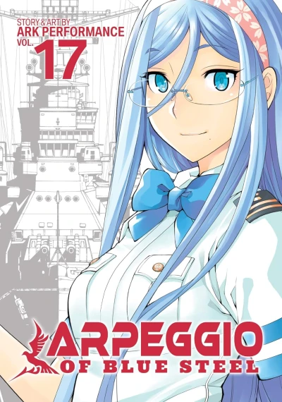 Arpeggio of Blue Steel - Vol. 17