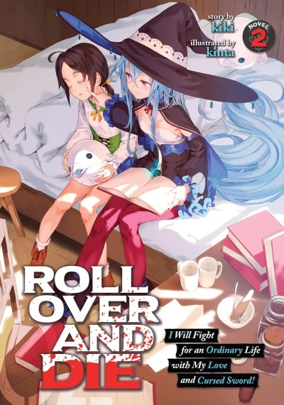 Roll over and die: I Will Fight for an Ordinary Life with My Love and Cursed Sword! - Vol. 02 [eBook]