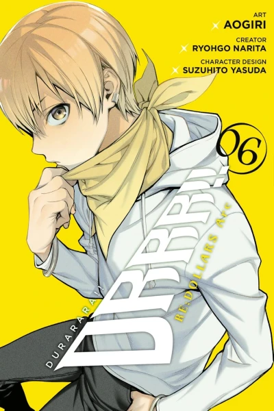 Durarara!! Re;Dollars Arc - Vol. 06