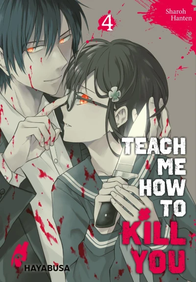 Teach Me How to Kill You - Bd. 04