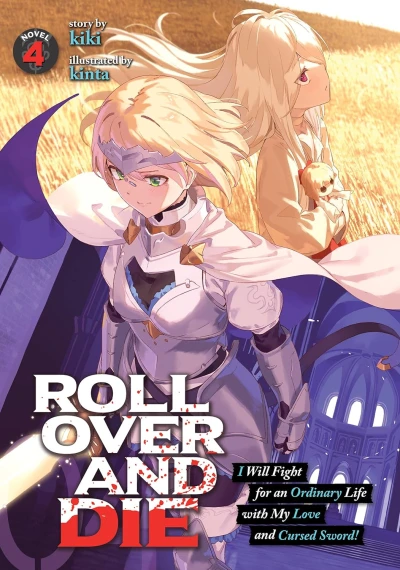 Roll over and die: I Will Fight for an Ordinary Life with My Love and Cursed Sword! - Vol. 04 [eBook]