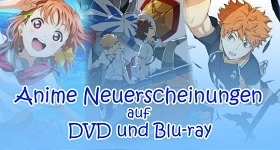 Notizie: Monatsübersicht August: Neue Anime-DVDs & -Blu-rays im deutschen Raum