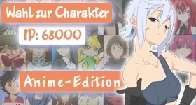 Notizie: [Anime-Edition] Wer soll Charakter Nummer 68.000 werden?