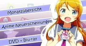 Notizie: Monatsübersicht Februar: Neue Anime-DVDs & -Blu-rays im deutschen Raum