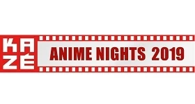 Notizie: [UPDATE] Kazé Anime Nights 2019 – Teil 1