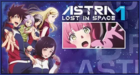 Notizie: Gewinnspiel – „Astra Lost in Space“-Doppelpack – UPDATE