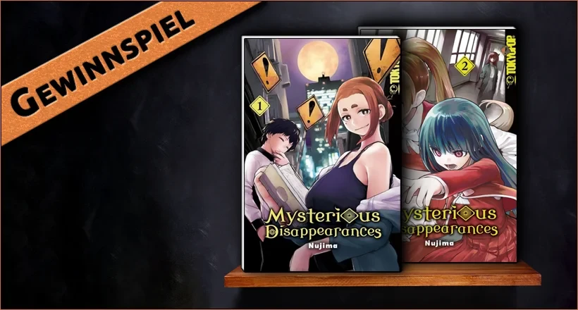 Notizie: Manga-Gewinnspiel: „Mysterious Disappearances“ – UPDATE