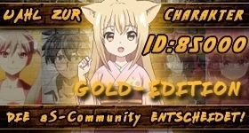 Sondaggio: [Gold-Edition] Wer soll Charakter Nummer 85.000 werden?